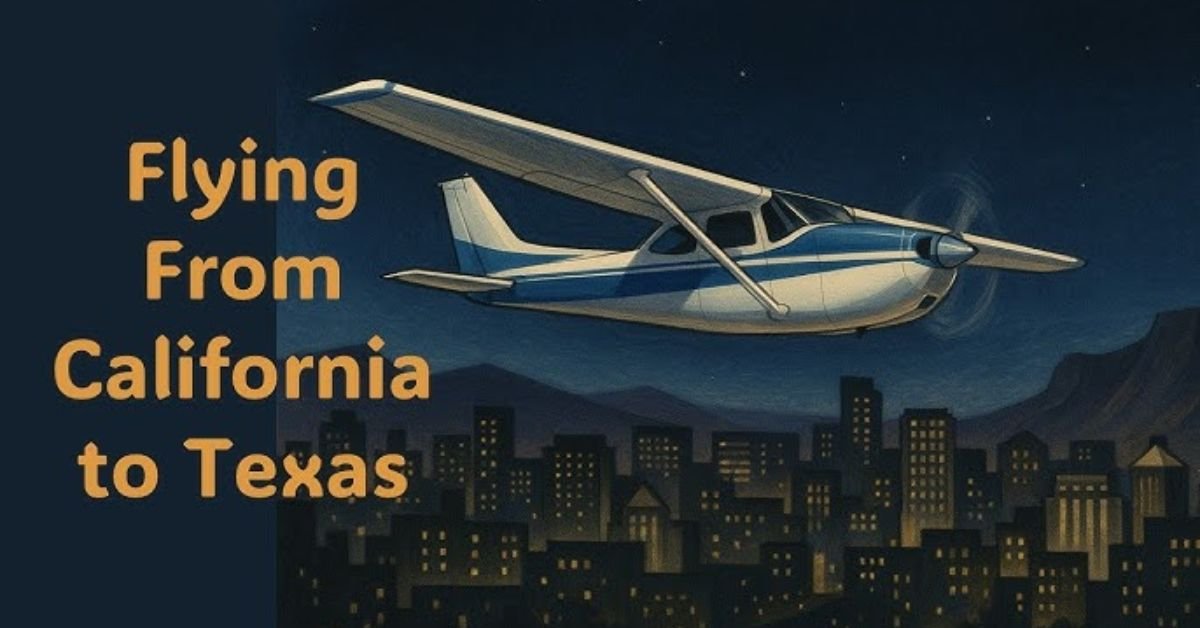 How Long is a Flight from California To Texas?